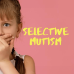 Selective Mutism